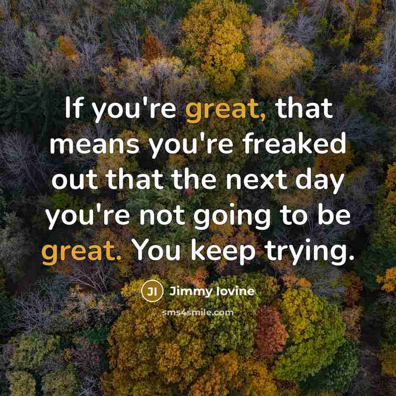“If you're great, that means you're freaked out that the…” quote by Jimmy Iovine