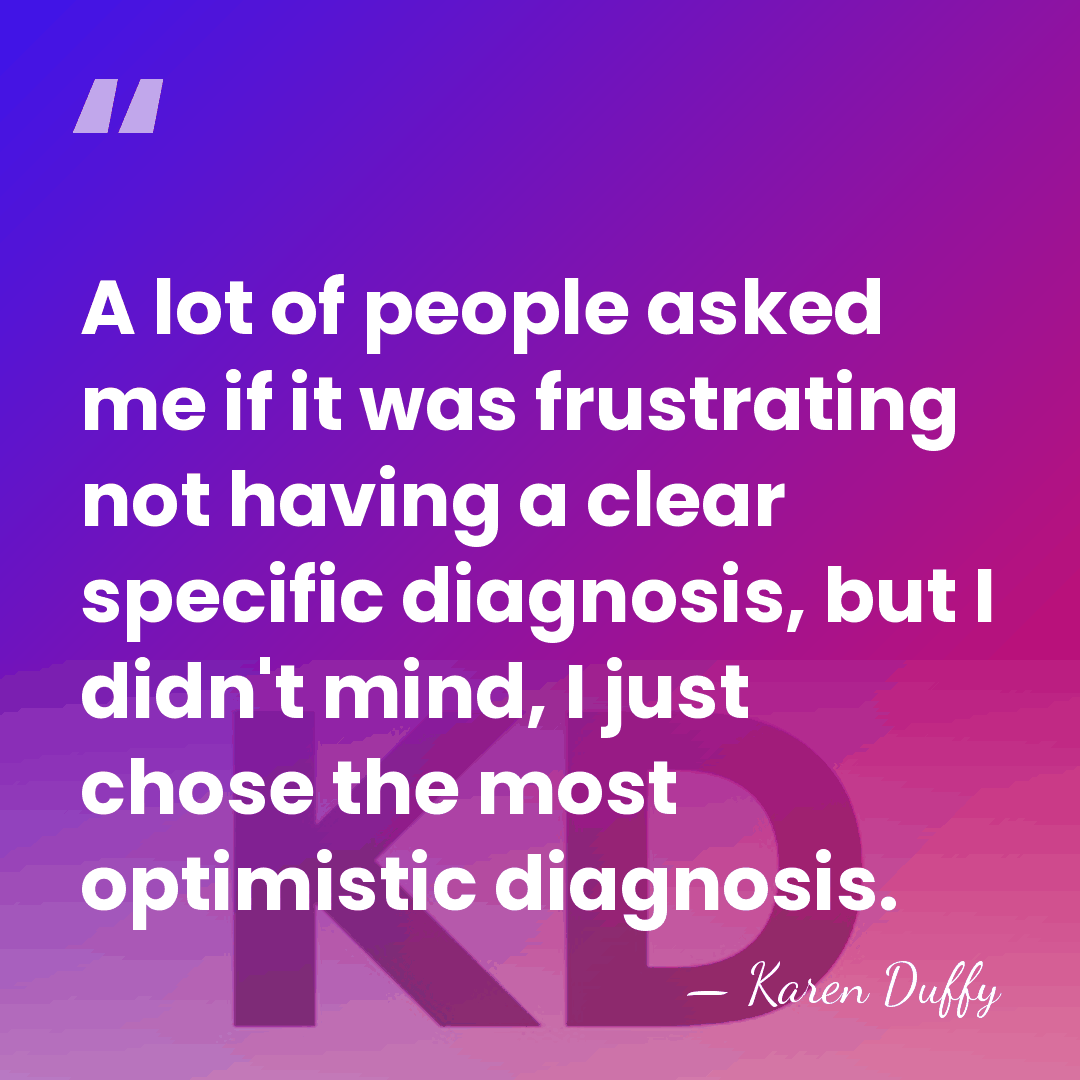 A lot of people asked me if it was frustrating not having&hellip; - Karen Duffy
