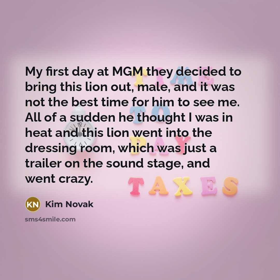 “My first day at MGM they decided to bring this…” quote by Kim Novak