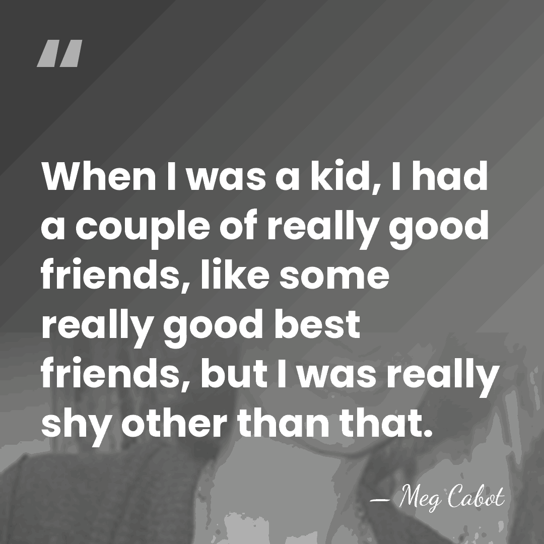 When I was a kid, I had a couple of really good&hellip; - Meg Cabot