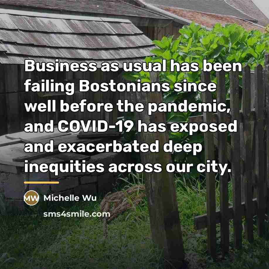 “Business as usual has been failing Bostonians since well before…” quote by Michelle Wu