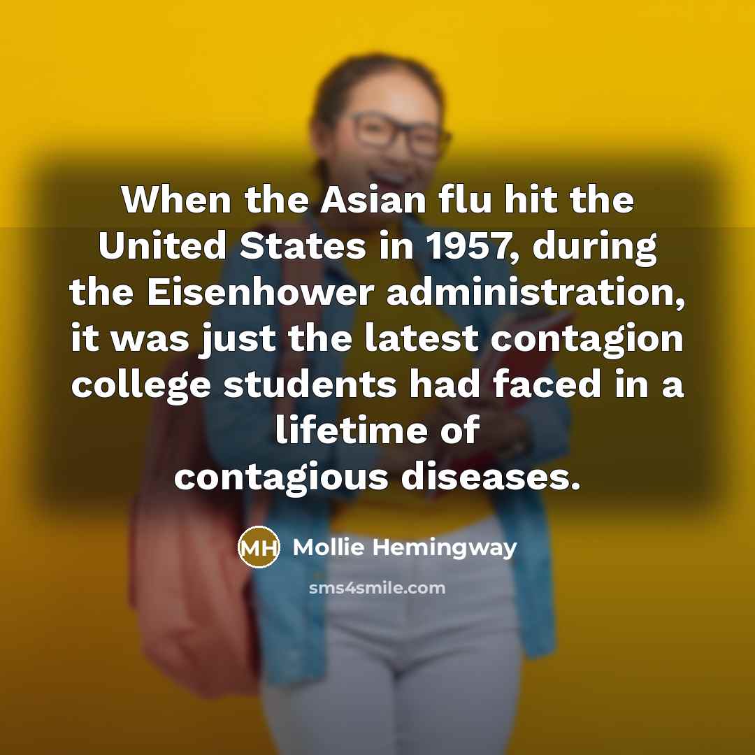 “When the Asian flu hit the United States in 1957,…” quote by Mollie Hemingway