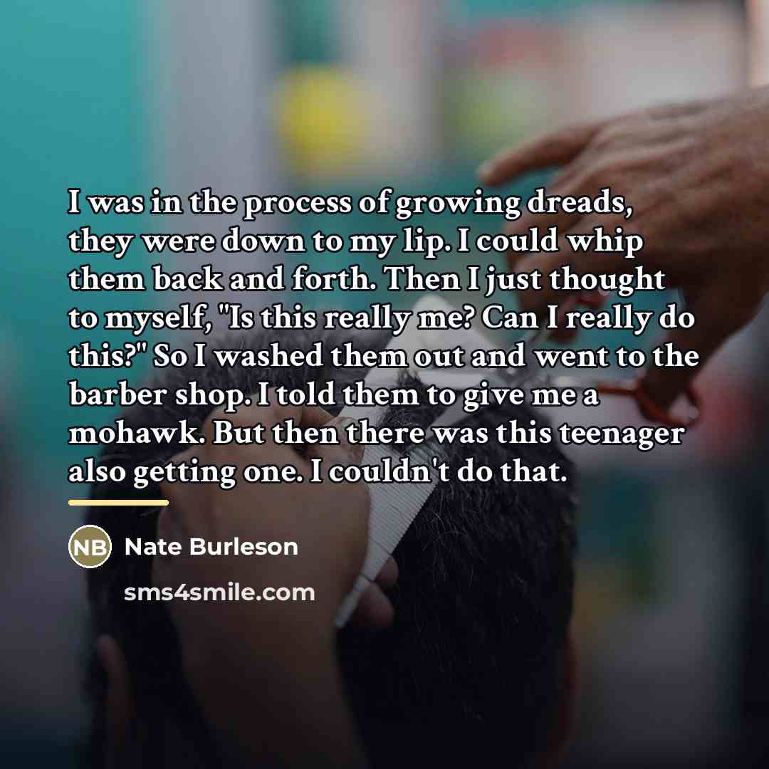 “I was in the process of growing dreads, they were…” quote by Nate Burleson
