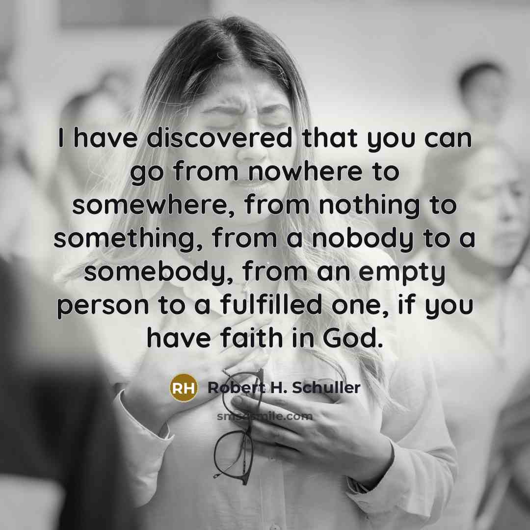 “I have discovered that you can go from nowhere to…” quote by Robert H. Schuller