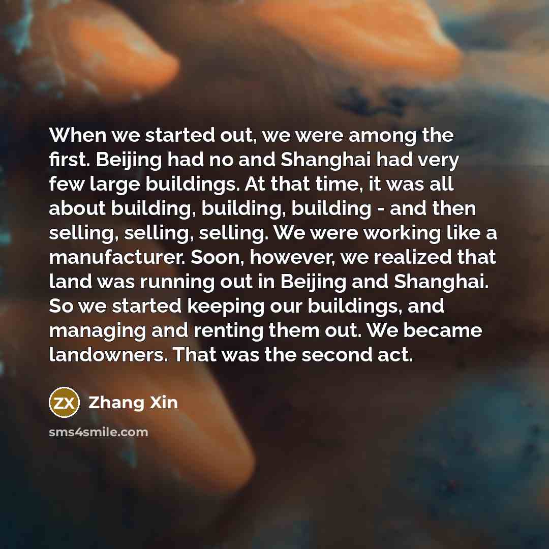 “When we started out, we were among the first. Beijing…” quote by Zhang Xin