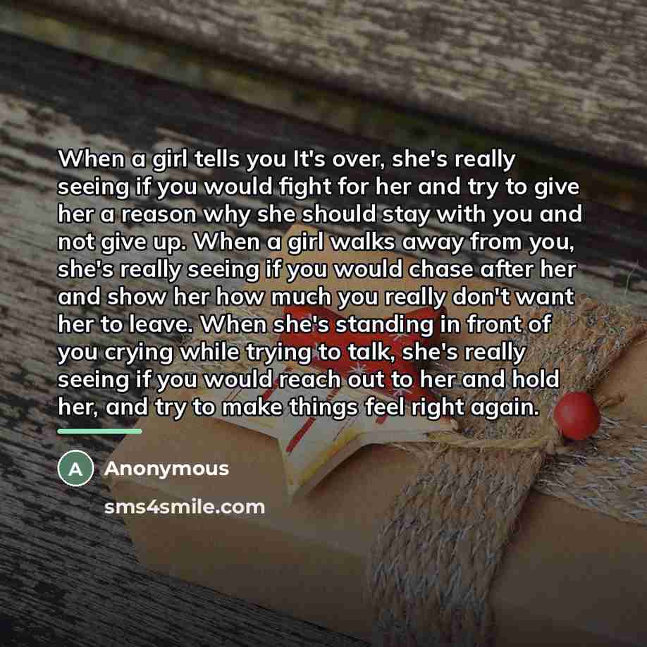“When a girl tells you It's over, she's really seeing…” quote by Anonymous