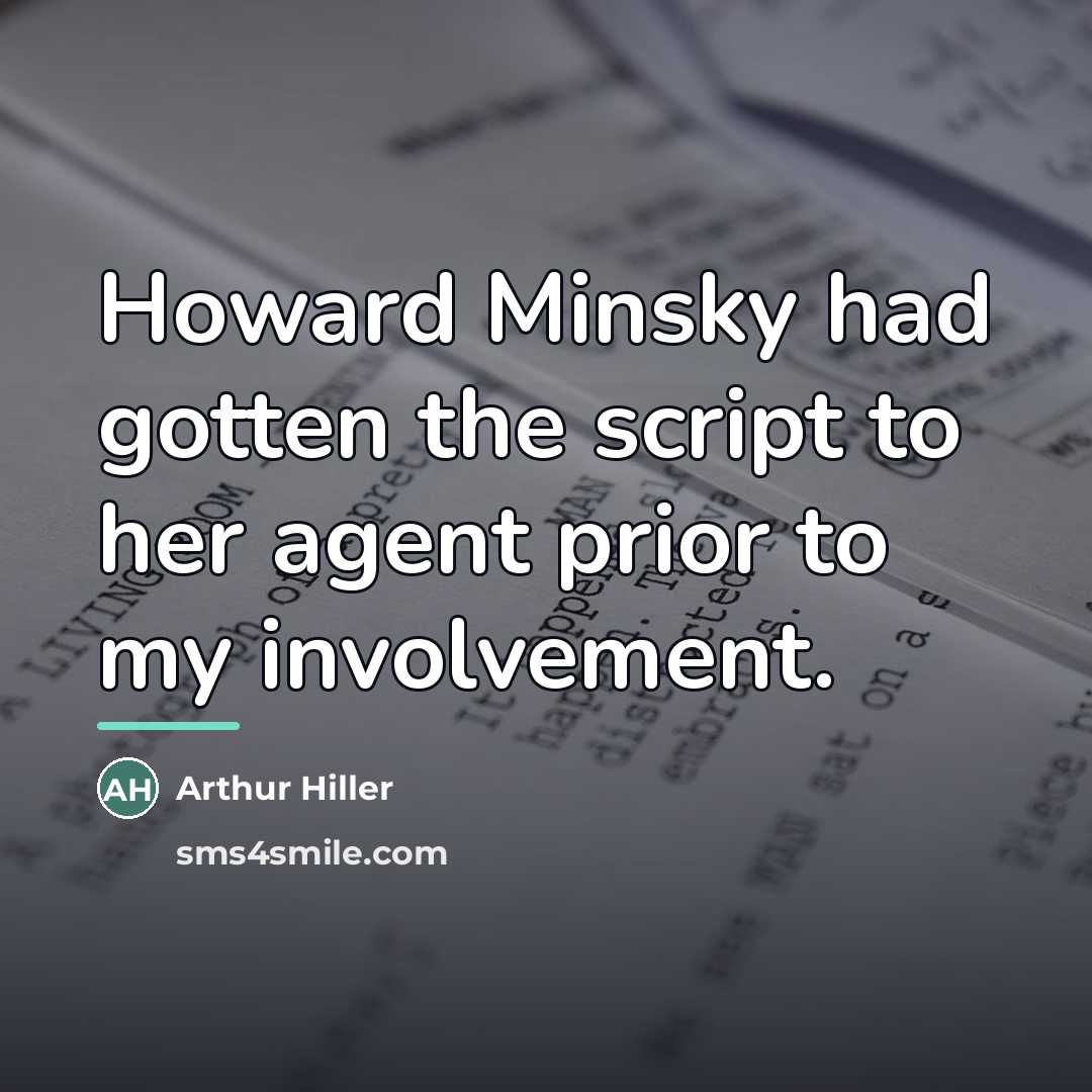 “Howard Minsky had gotten the script to her agent prior…” quote by Arthur Hiller