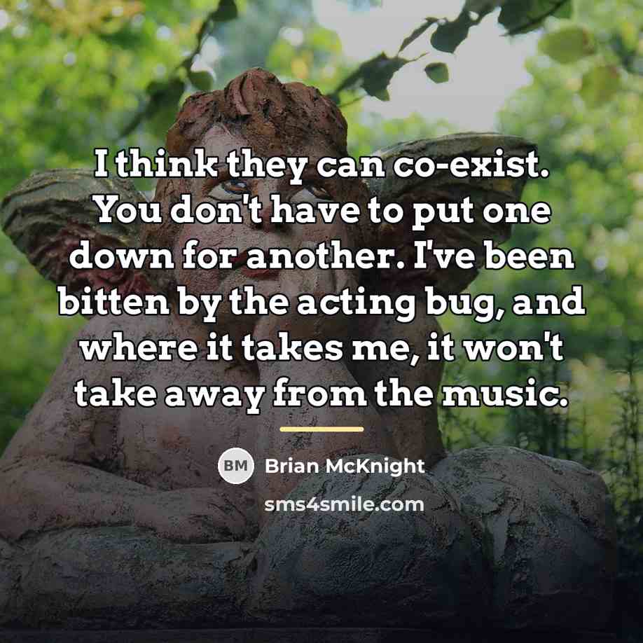 “I think they can co-exist. You don't have to put…” quote by Brian McKnight