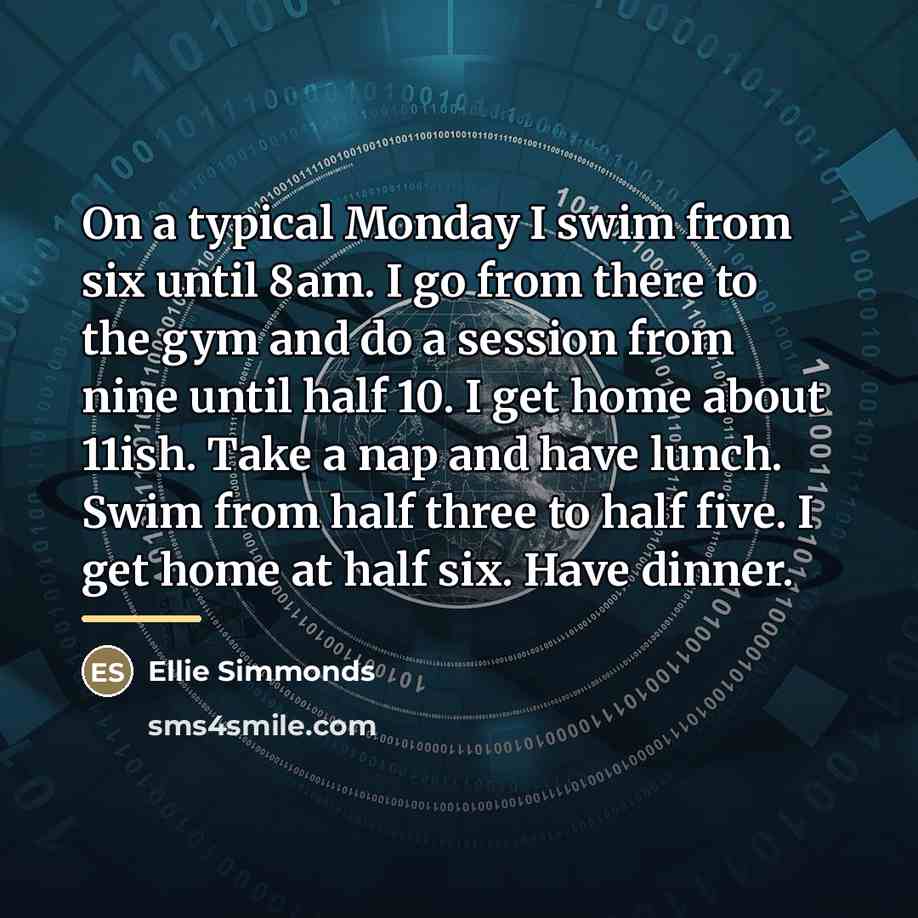 “On a typical Monday I swim from six until 8am.…” quote by Ellie Simmonds