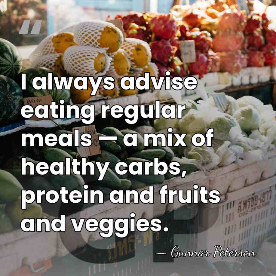 I always advise eating regular meals — a mix of healthy carbs,&hellip; - Gunnar Peterson