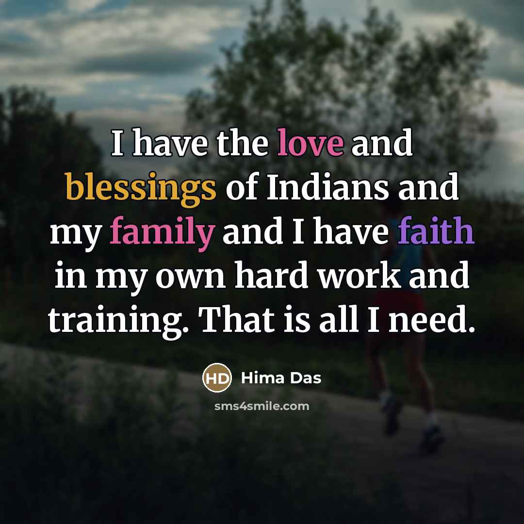 “I have the love and blessings of Indians and my…” quote by Hima Das