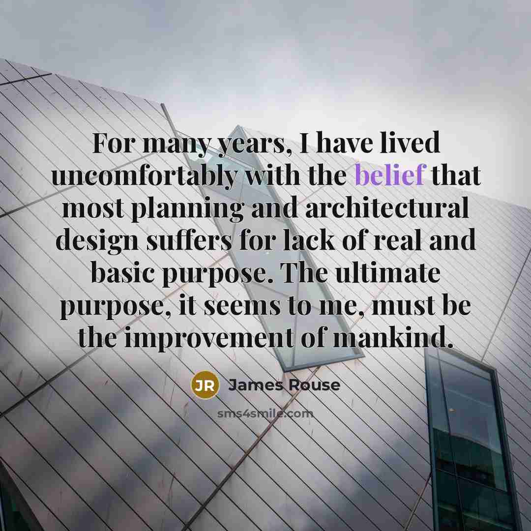 “For many years, I have lived uncomfortably with the belief…” quote by James Rouse