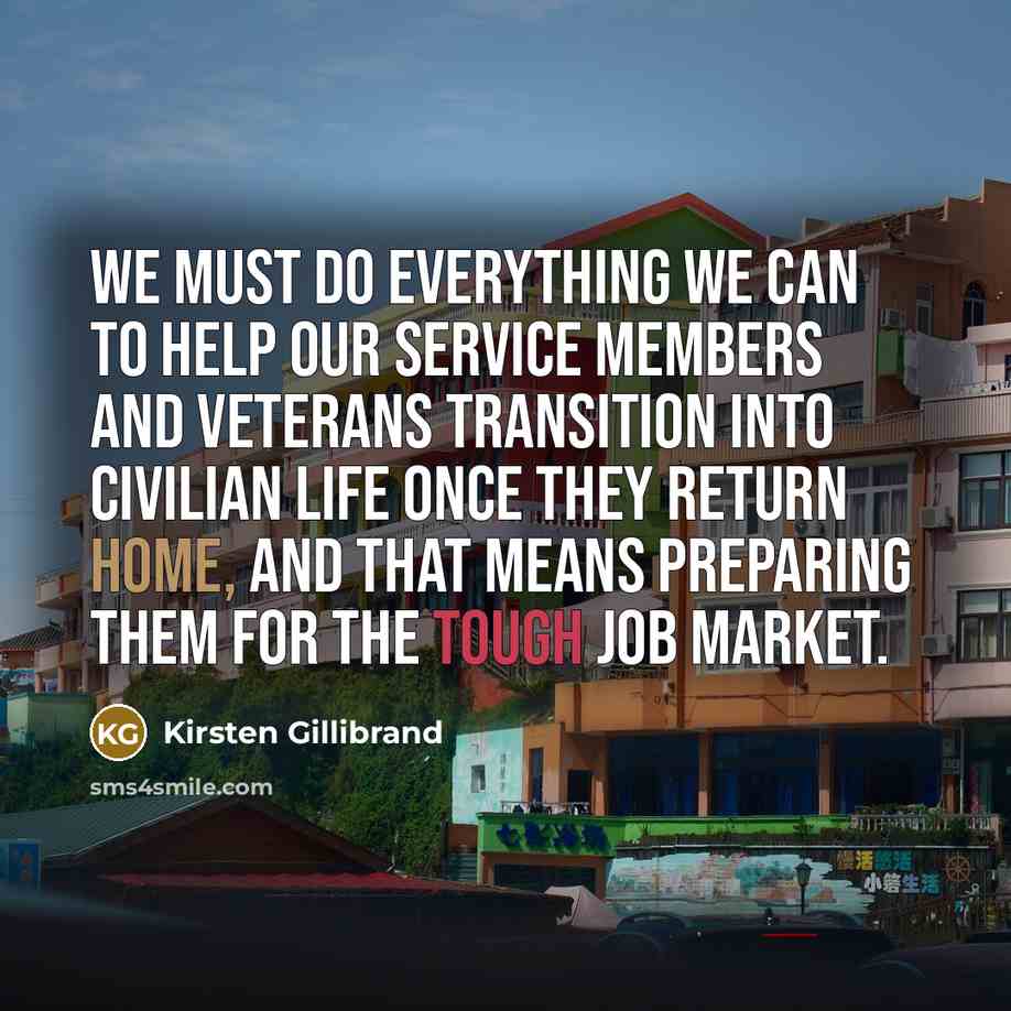 “We must do everything we can to help our service…” quote by Kirsten Gillibrand