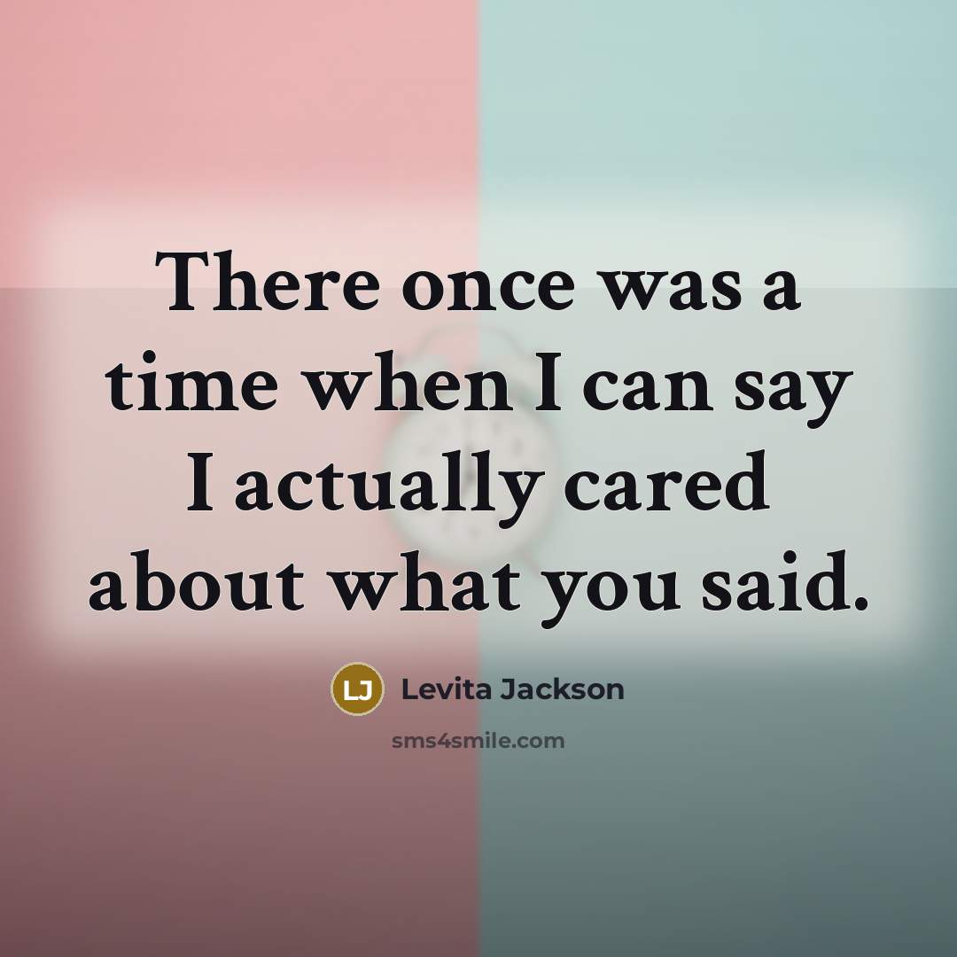 “There once was a time when I can say I…” quote by Levita Jackson