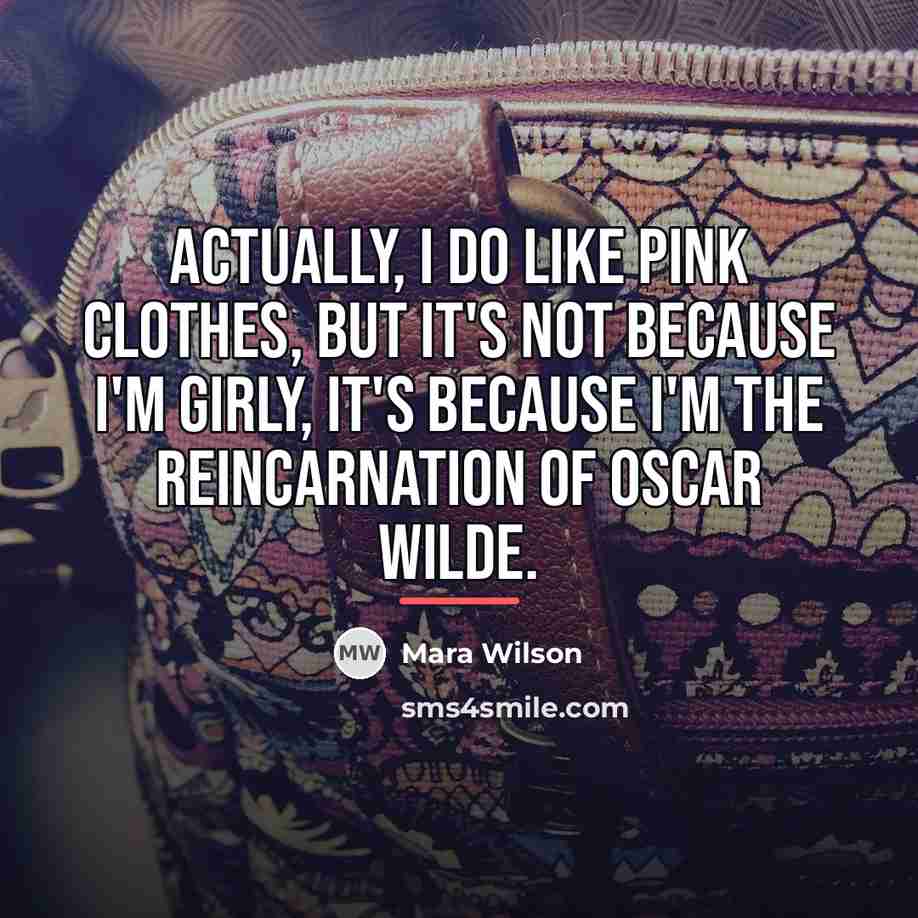 “Actually, I do like pink clothes, but it's not because…” quote by Mara Wilson