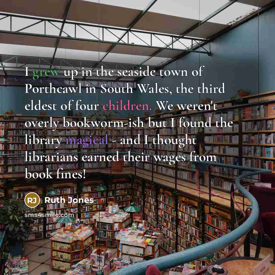 “I grew up in the seaside town of Porthcawl in…” quote by Ruth Jones