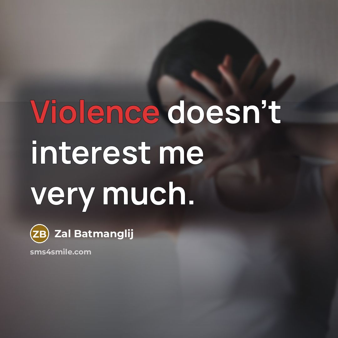 “Violence doesn't interest me very much.…” quote by Zal Batmanglij