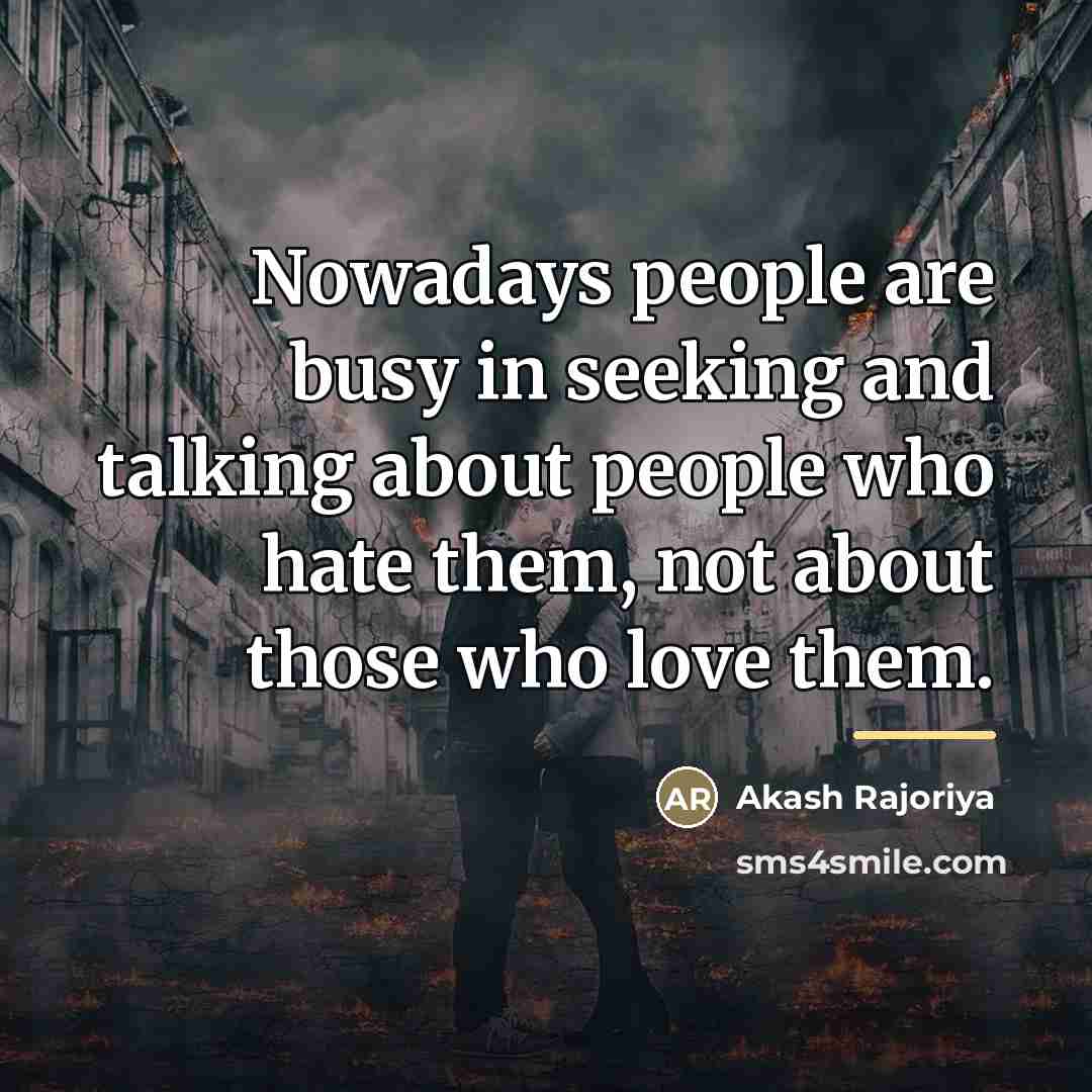 “Nowadays people are busy in seeking and talking about people…” quote by Akash Rajoriya