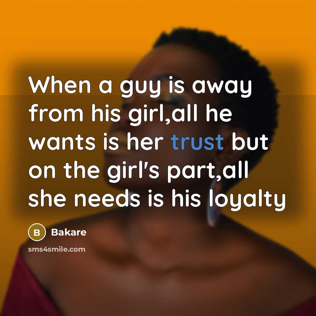 “When a guy is away from his girl,all he wants…” quote by Bakare