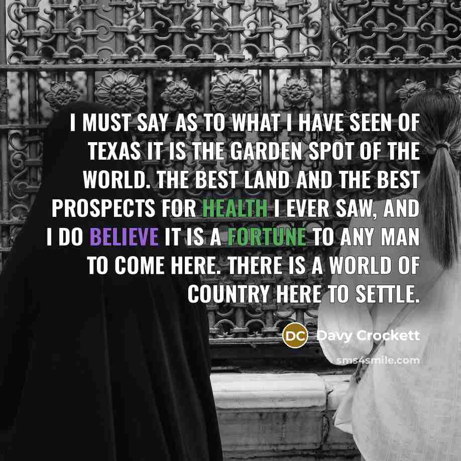 “I must say as to what I have seen of…” quote by Davy Crockett