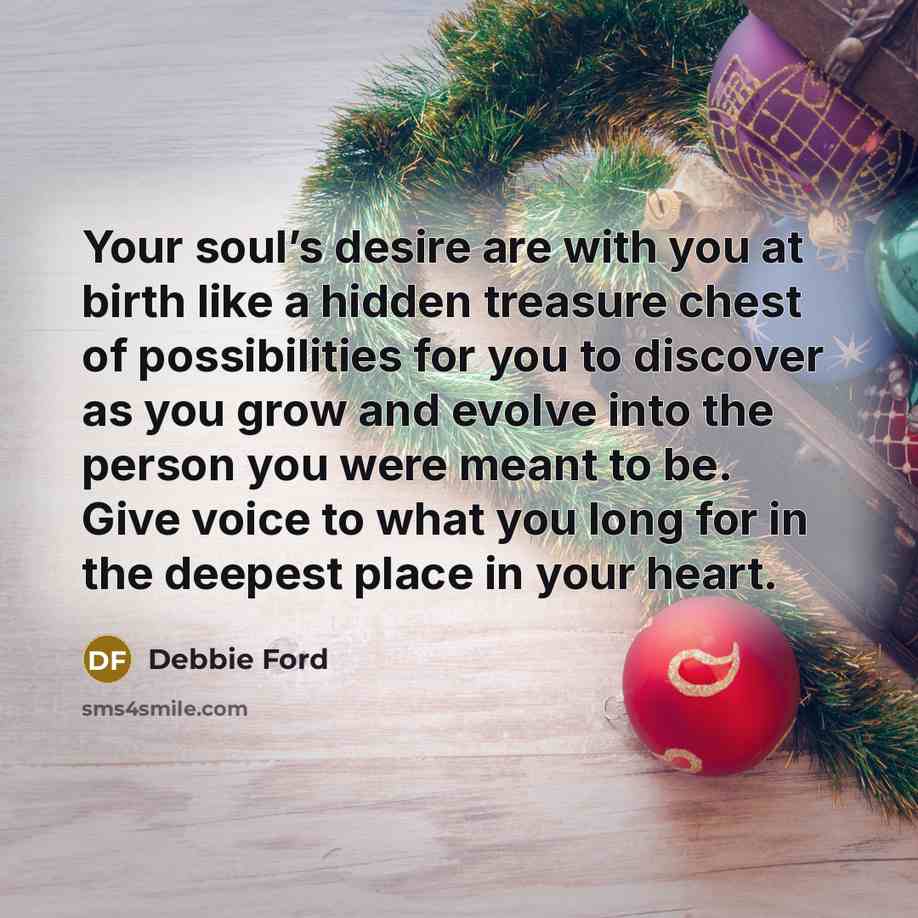 “Your soul’s desire are with you at birth like a…” quote by Debbie Ford