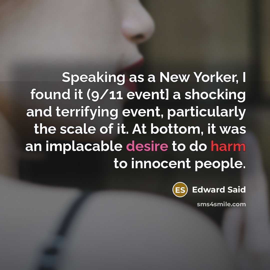 “Speaking as a New Yorker, I found it (9/11 event]…” quote by Edward Said