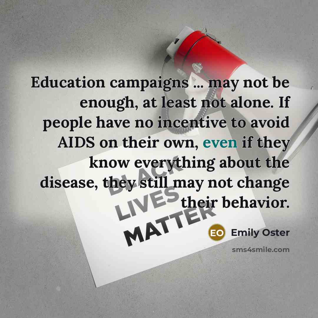 “Education campaigns ... may not be enough, at least not…” quote by Emily Oster