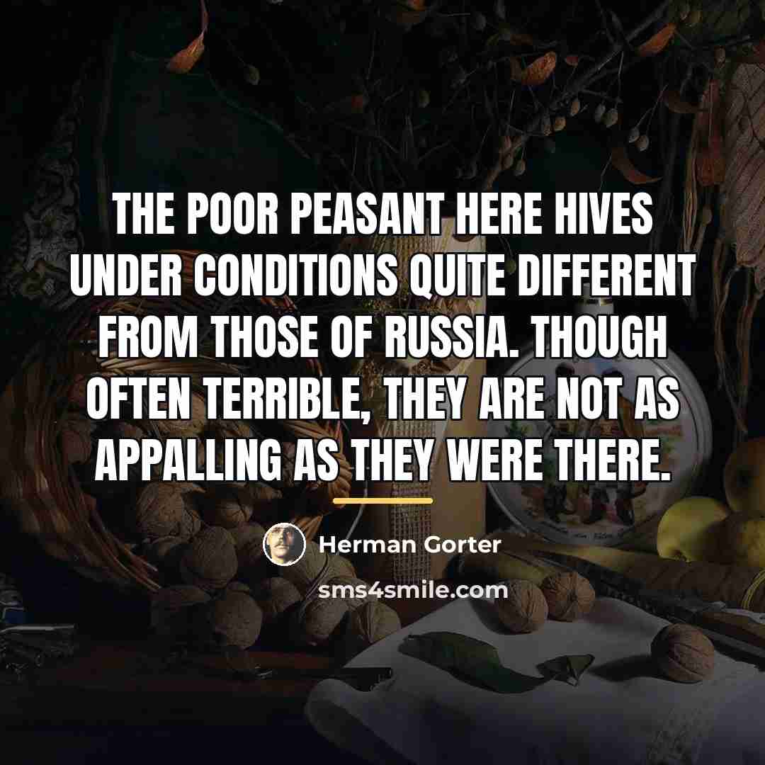 “The poor peasant here hives under conditions quite different from…” quote by Herman Gorter