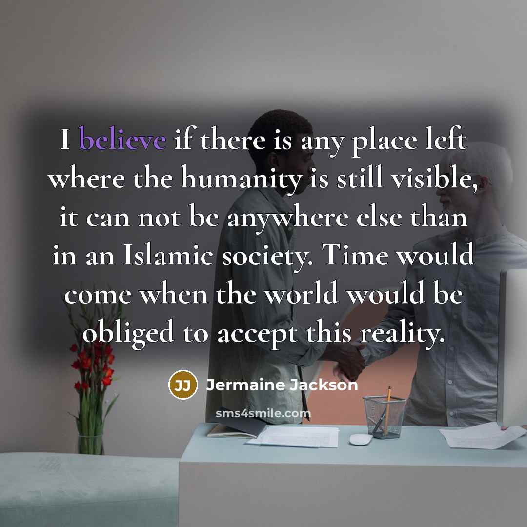 “I believe if there is any place left where the…” quote by Jermaine Jackson