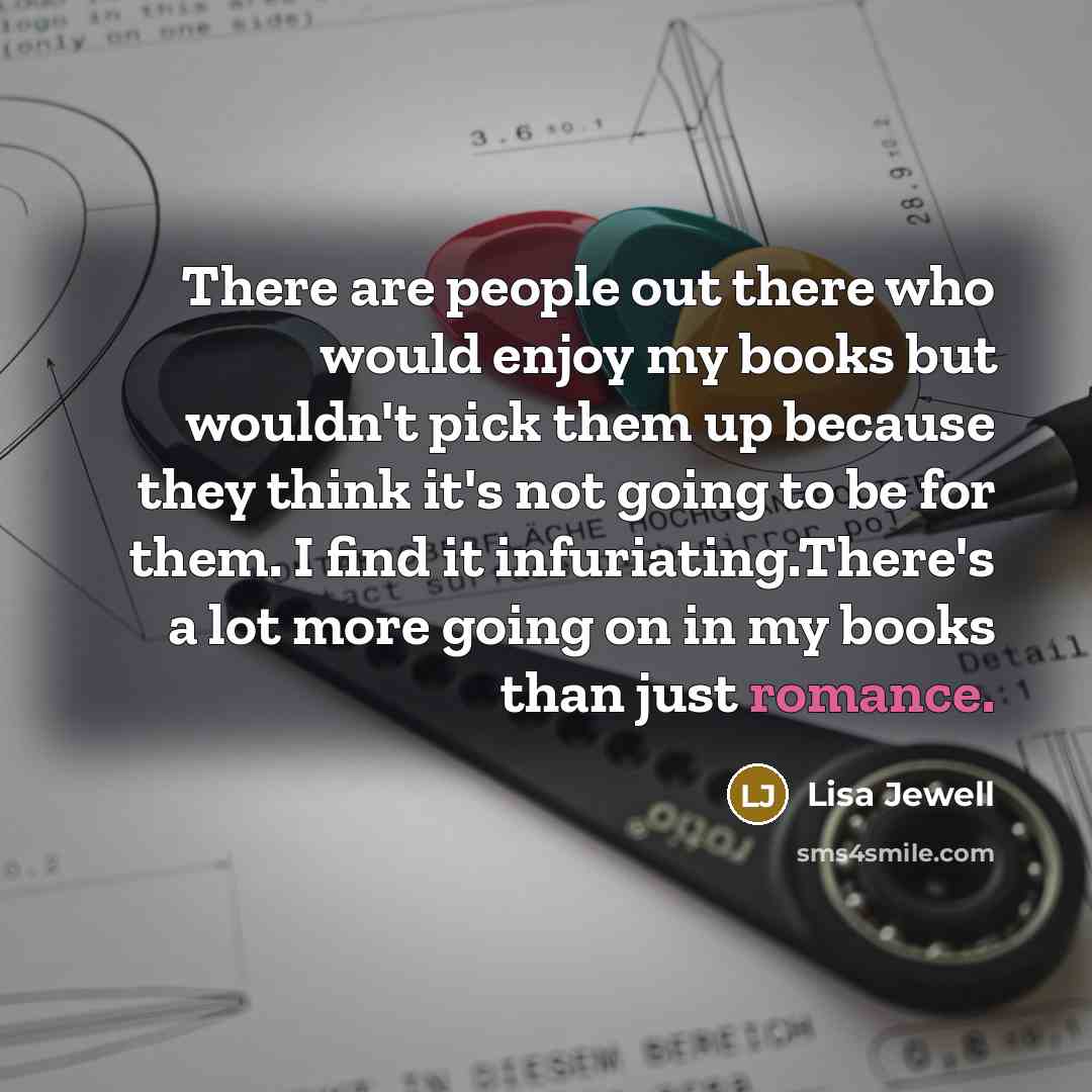 “There are people out there who would enjoy my books…” quote by Lisa Jewell