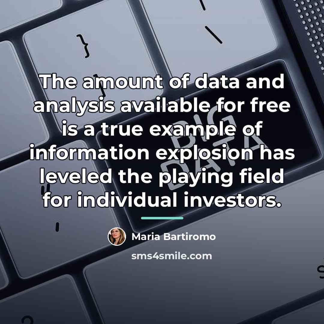 “The amount of data and analysis available for free is…” quote by Maria Bartiromo