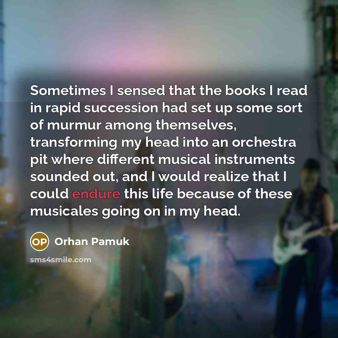 “Sometimes I sensed that the books I read in rapid…” quote by Orhan Pamuk