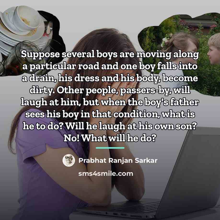 “Suppose several boys are moving along a particular road and…” quote by Prabhat Ranjan Sarkar