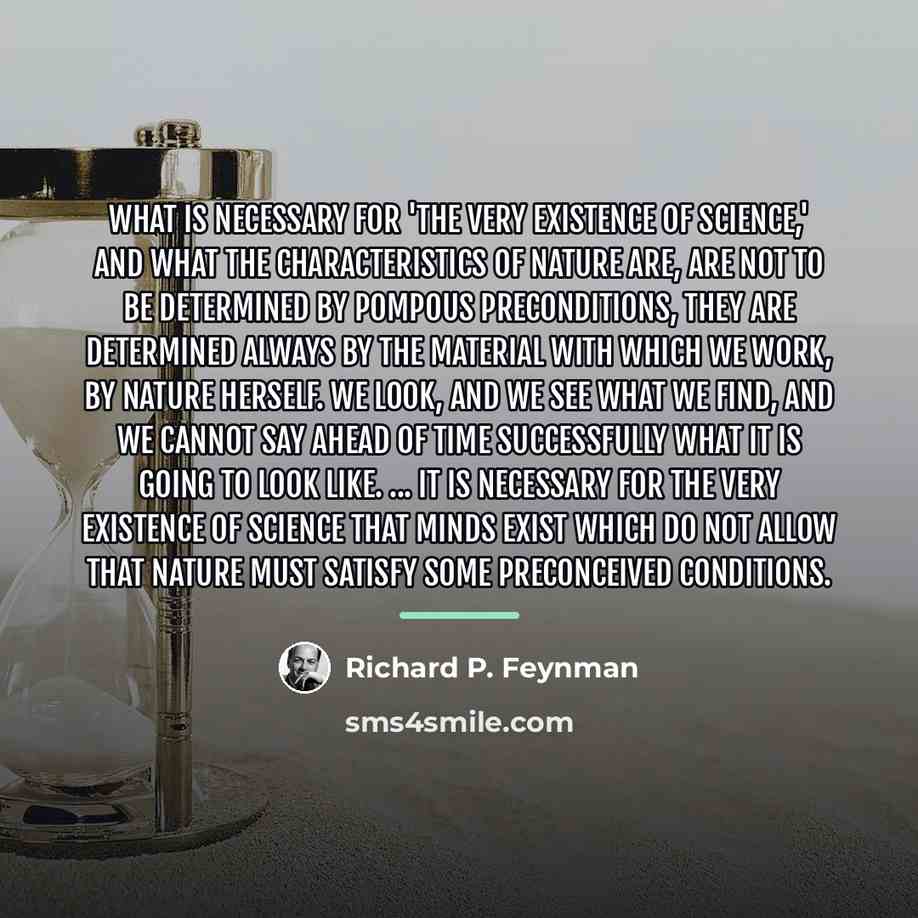 “What is necessary for 'the very existence of science,' and…” quote by Richard P. Feynman