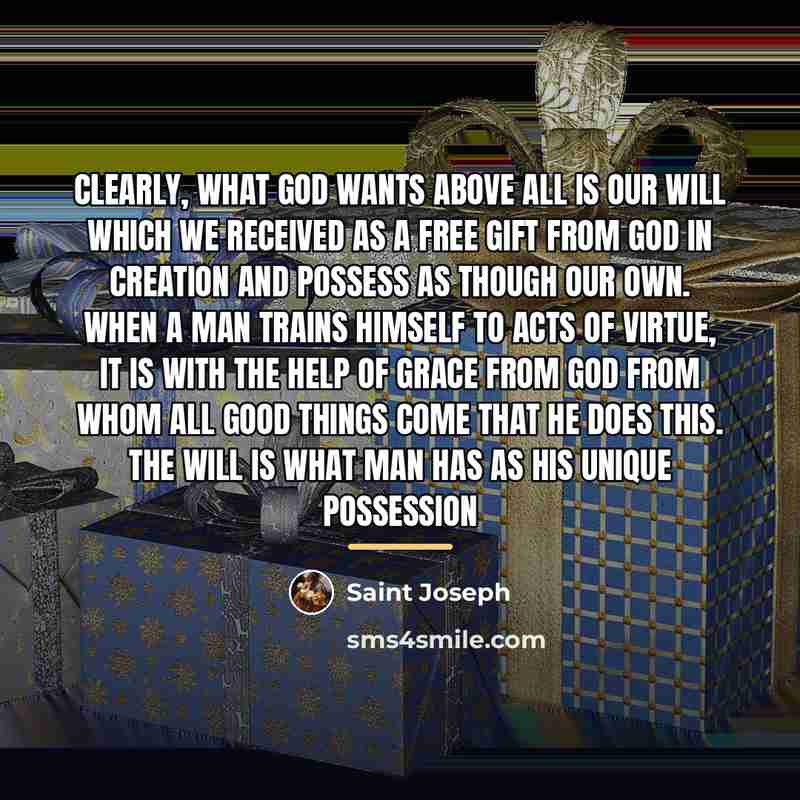 “Clearly, what God wants above all is our will which…” quote by Anonymous