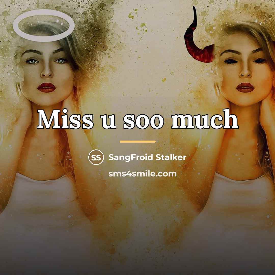 “Miss u soo much…” quote by SangFroid Stalker