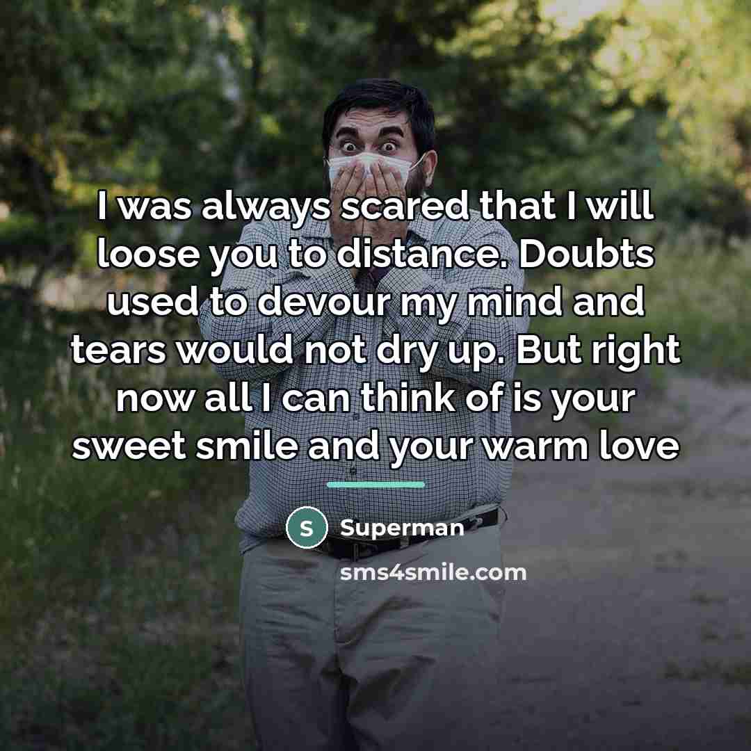 “I was always scared that I will loose you to…” quote by Superman
