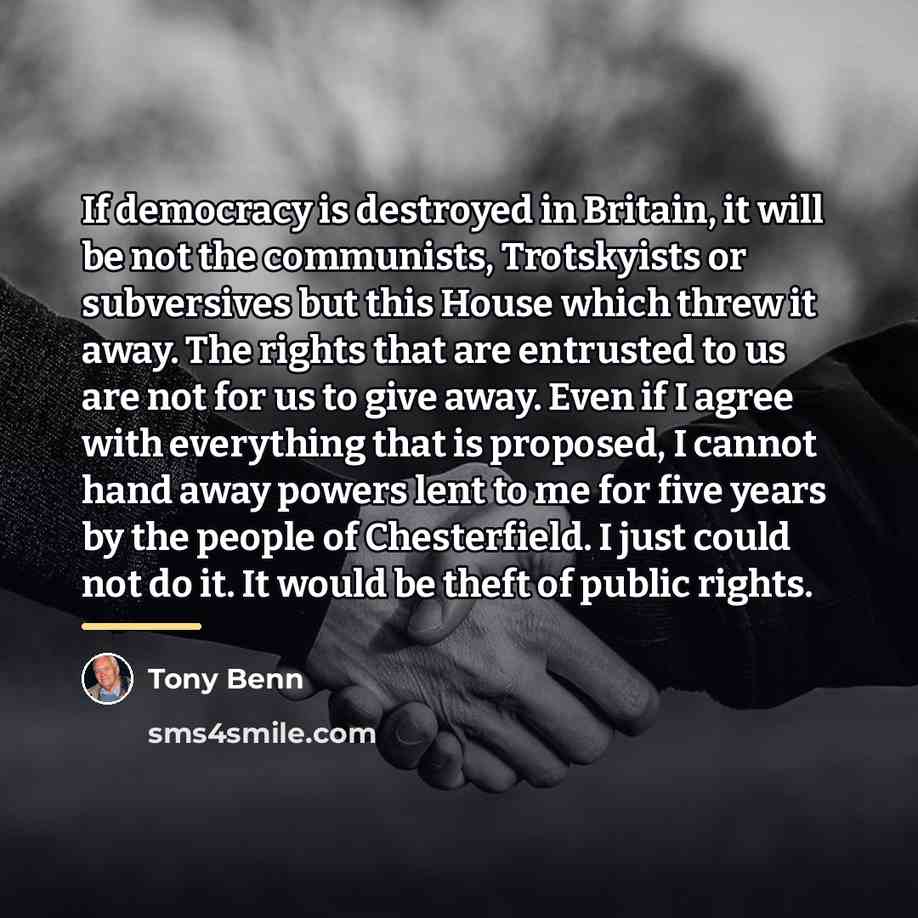 “If democracy is destroyed in Britain, it will be not…” quote by Tony Benn