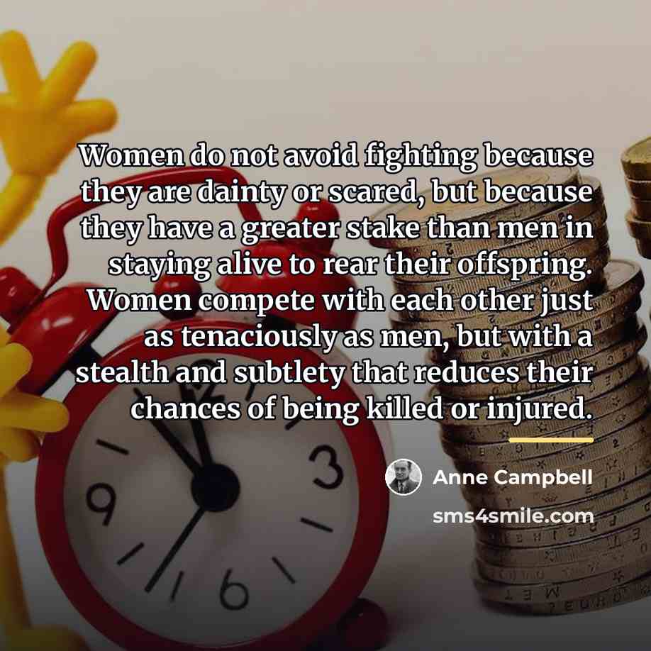 “Women do not avoid fighting because they are dainty or…” quote by Anne Campbell