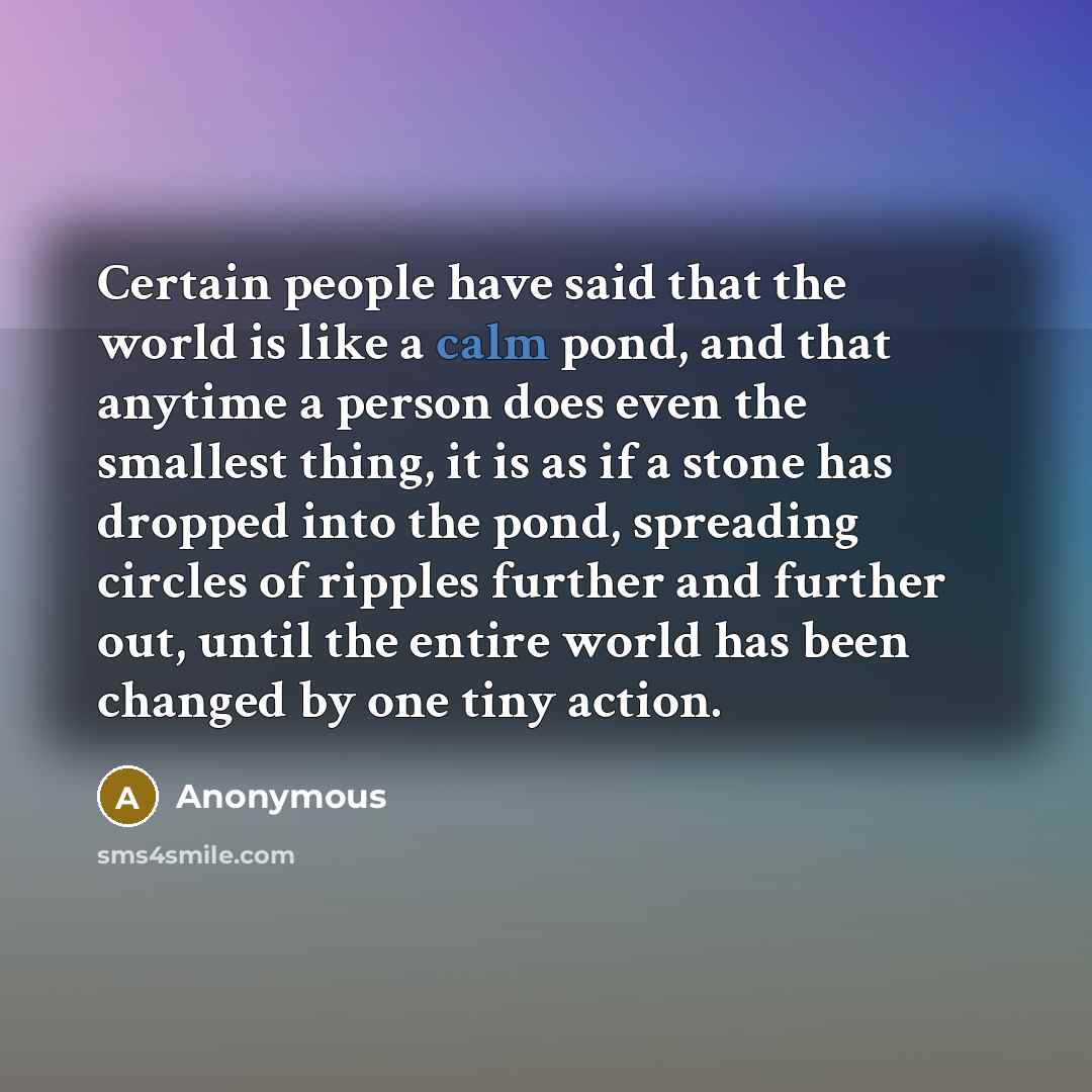 “Certain people have said that the world is like a…” quote by Anonymous