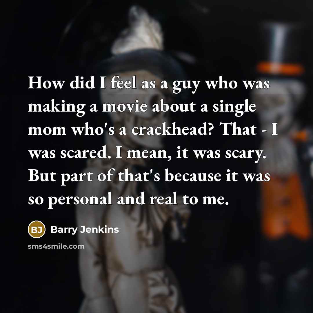 “How did I feel as a guy who was making…” quote by Barry Jenkins