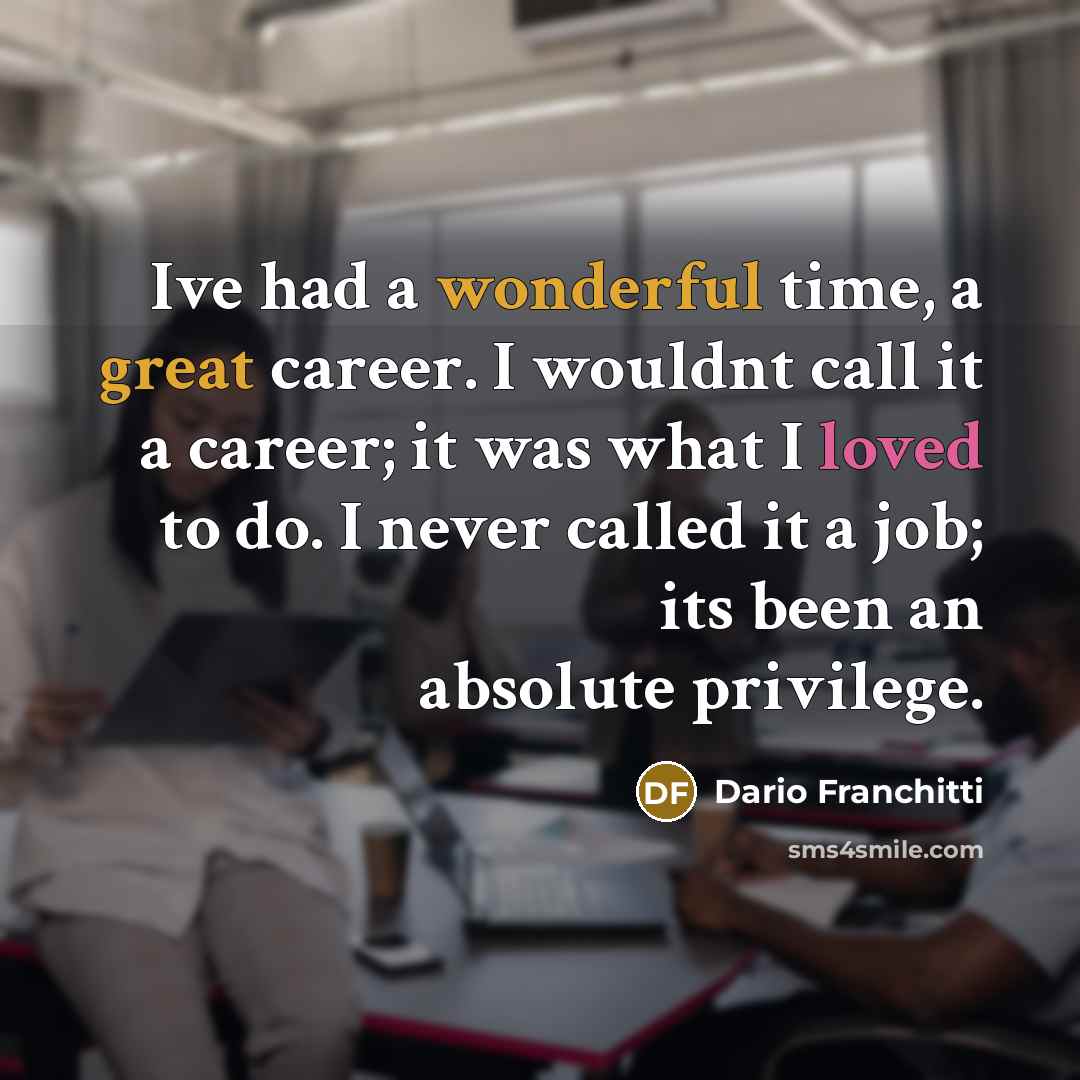 “Ive had a wonderful time, a great career. I wouldnt…” quote by Dario Franchitti