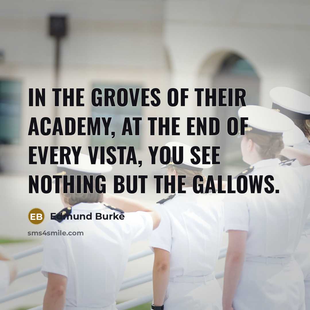 “In the groves of their academy, at the end of…” quote by Edmund Burke