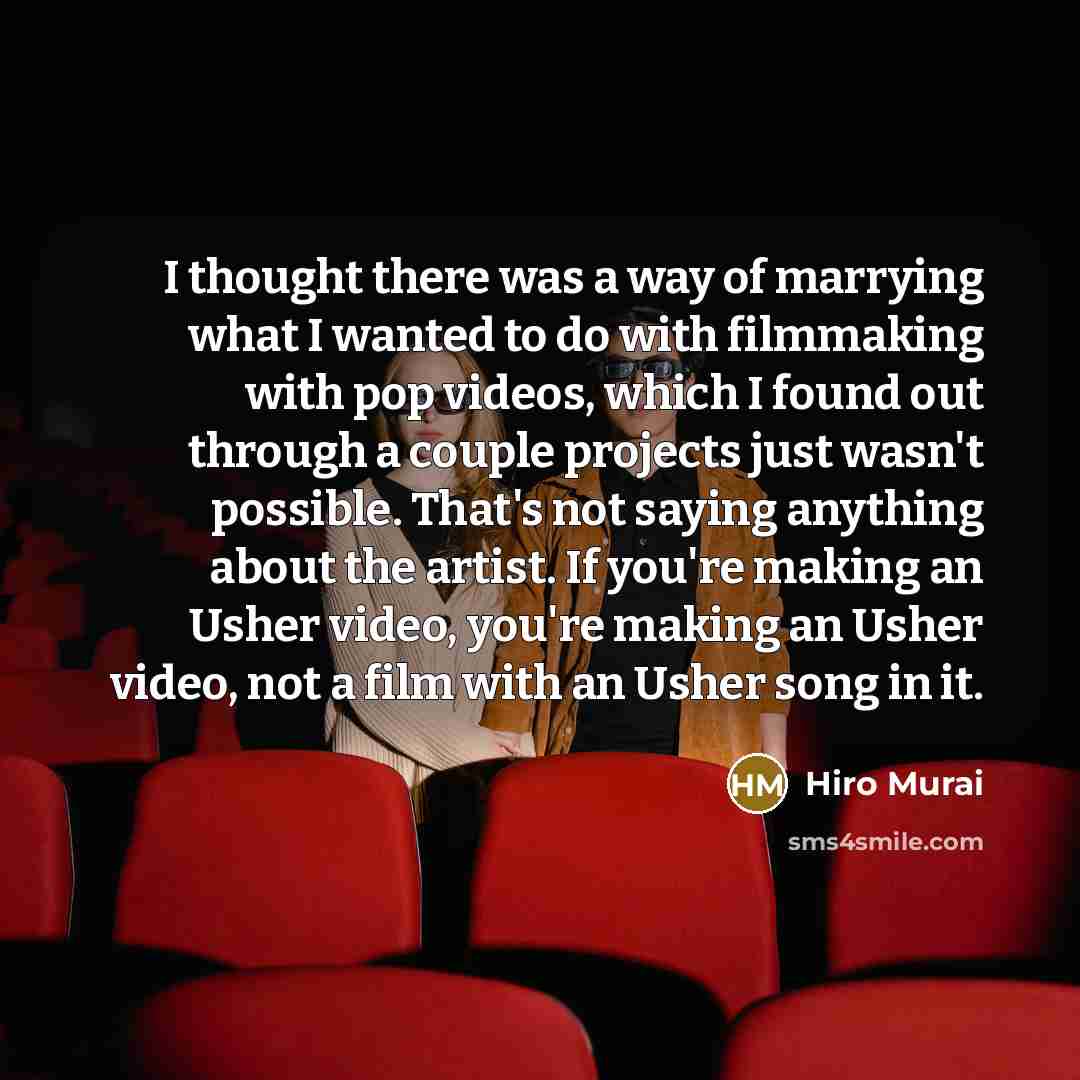 “I thought there was a way of marrying what I…” quote by Hiro Murai