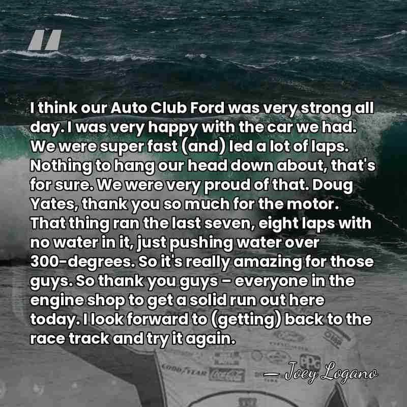 I think our Auto Club Ford was very strong all day. I&hellip; - Joey Logano
