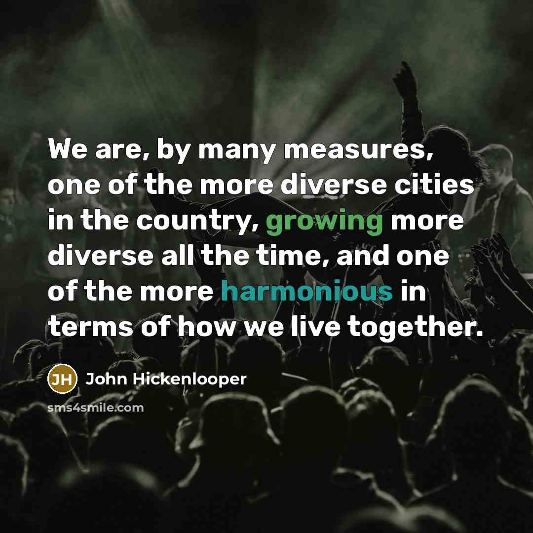 “We are, by many measures, one of the more diverse…” quote by John Hickenlooper