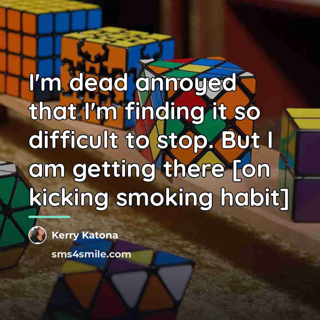 “I'm dead annoyed that I'm finding it so difficult to…” quote by Kerry Katona