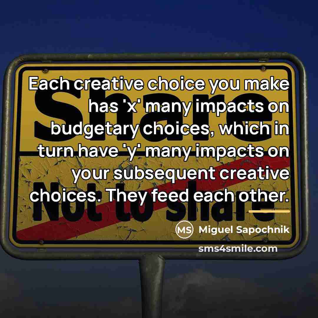 “Each creative choice you make has 'x' many impacts on…” quote by Miguel Sapochnik