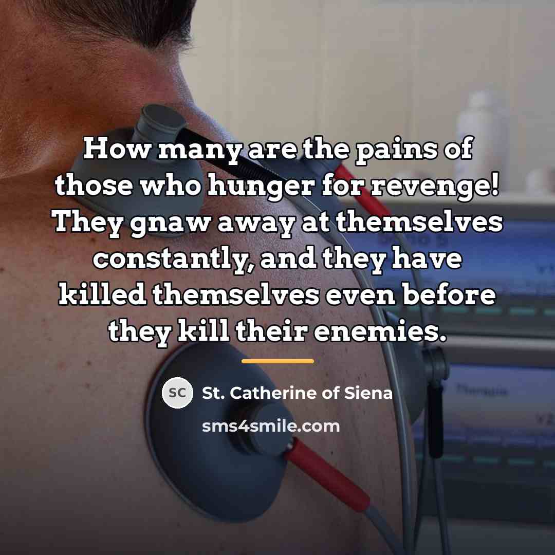 “How many are the pains of those who hunger for…” quote by St. Catherine of Siena