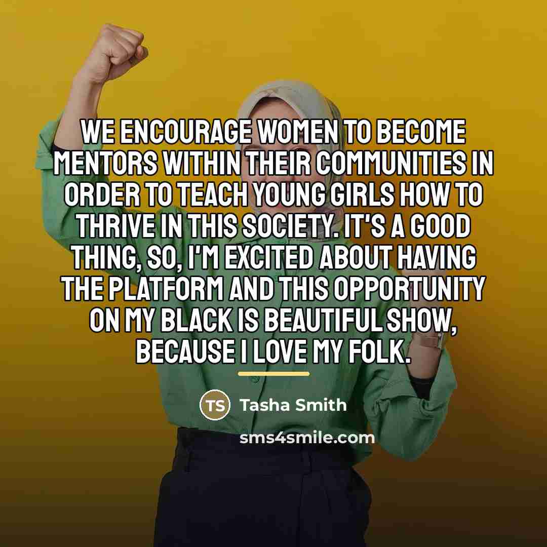 “We encourage women to become mentors within their communities in…” quote by Tasha Smith